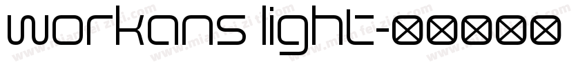 workans light字体转换